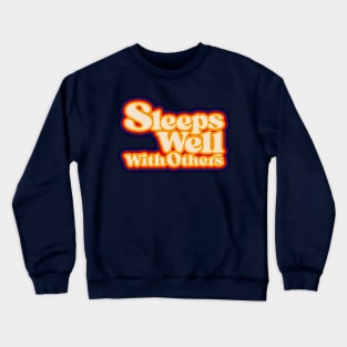 Sleeps Well With Others Crewneck Sweatshirt